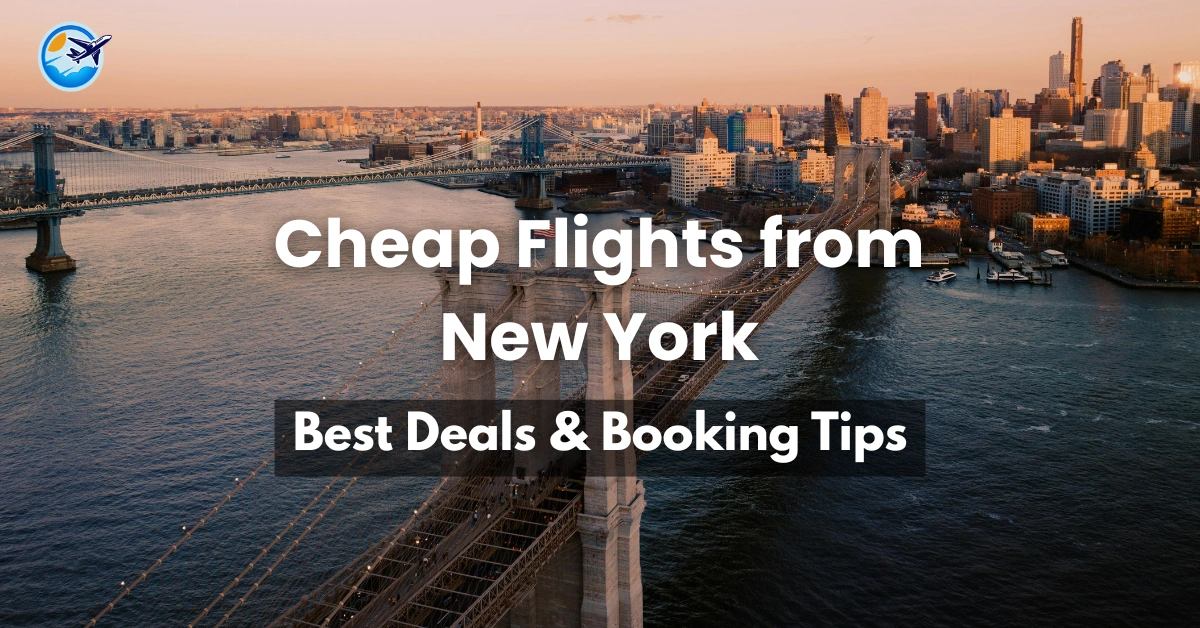 Cheap Flights from New York: Best Deals & Booking Tips (2026) 1 Cheap Flights from New York Skyline - Best Deals & Booking Tips 2026