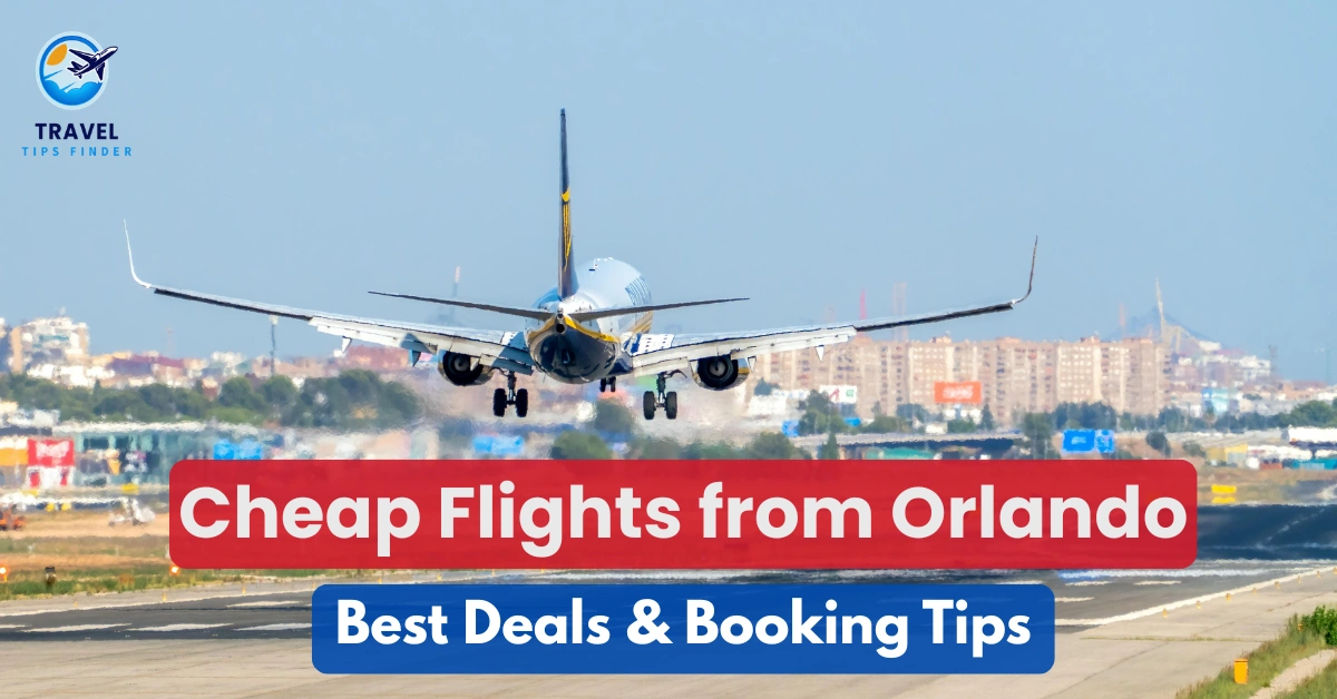 Cheap Flights from Orlando – Best Deals & Tips 2026 - Travel Tips Finder